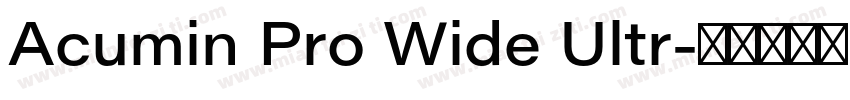 Acumin Pro Wide Ultr字体转换